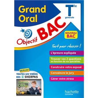 Objectif BAC Grand Oral Tle générale