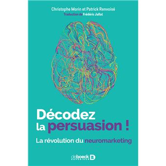 Décodez la persuasion !