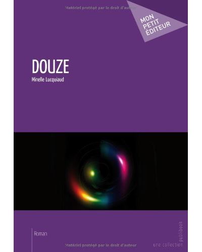 Douze - Minelle Lucquiaud - broché
