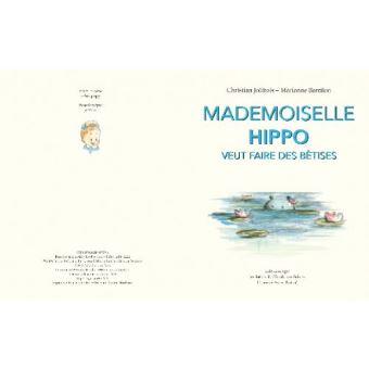 Mademoiselle Hippo veut faire des bêtises