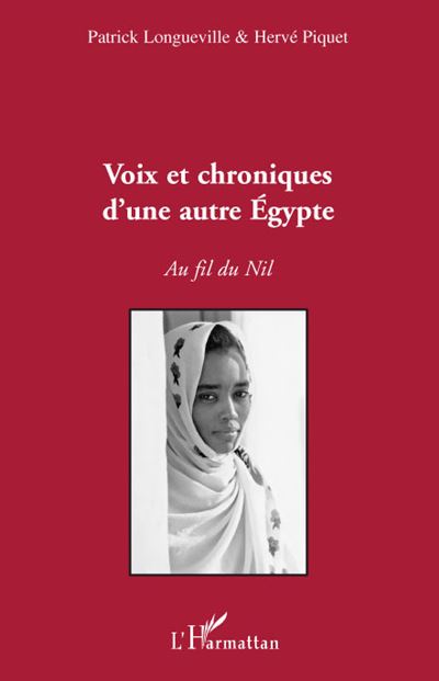 Voix et chroniques d'une autre Egypte au fil du Nil