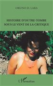 Histoire d'outre-tombe sous le vent de la critique