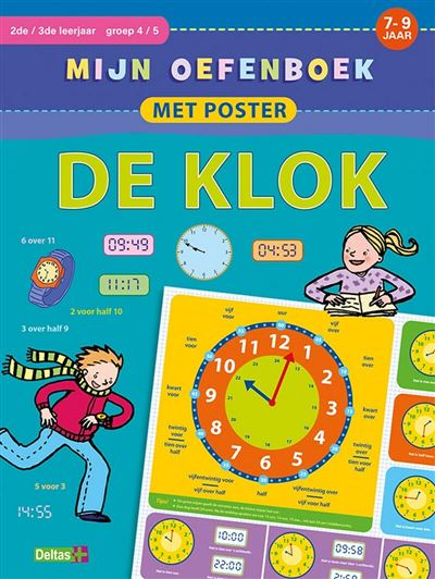 Mijn oefenboek met poster - De klok (7-9 j.)