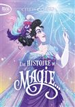 Une histoire de magie - tome 1
