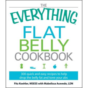 The Everything Flat Belly Cookbook - 1
