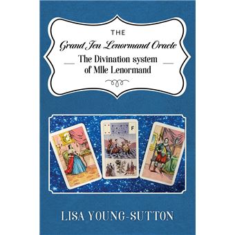 The Grand Jeu Lenormand Oracle - 1