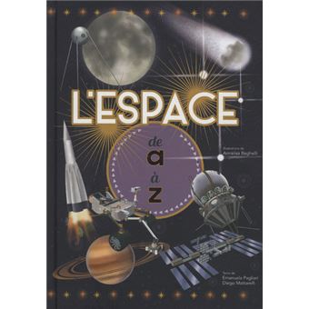 L Espace De A A Z Cartonne Emanuela Pagliari Diego Mattarelli Annalisa Beghelli Achat Livre Fnac