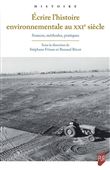 Écrire l'histoire environnementale au XXIe siècle