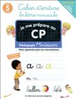 Je me prépare au CP - Cahier d'écriture : les lettres minuscules