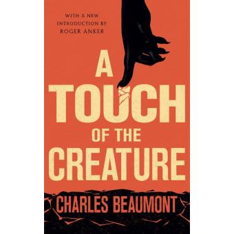 A Touch of the Creature - 1