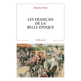 Les Français de la Belle Époque
