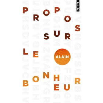 Propos sur le bonheur. Edition collector