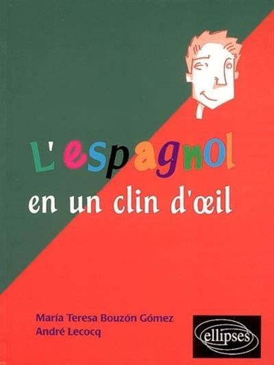 L'espagnol en un clin d'oeil