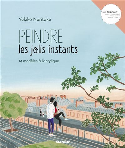Peindre les jolis instants - Yukiko Noritake - broché