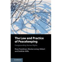 The Law and Practice of Peacekeeping