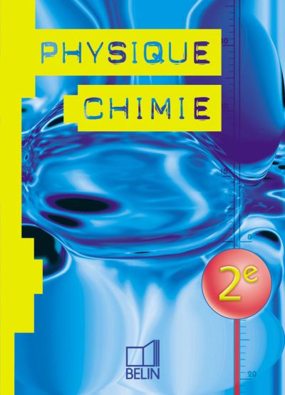 Physique-Chimie - 2e Livre De L'élève - Broché - Sylvie Berthelot, Guy ...