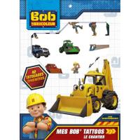 Le chantier - Mes Bob'Tattoos - 42 tatouages éphémères