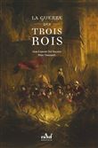 La Guerre des trois rois