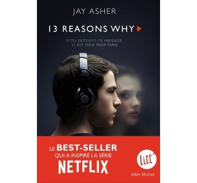 13 Reasons Why (13 Raisons ) - 13 Reasons why (Treize raisons - édition série télé)