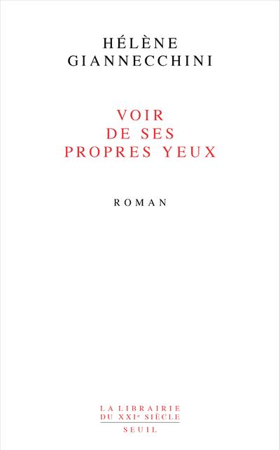 Voir de ses propres yeux - Hélène Giannecchini - broché