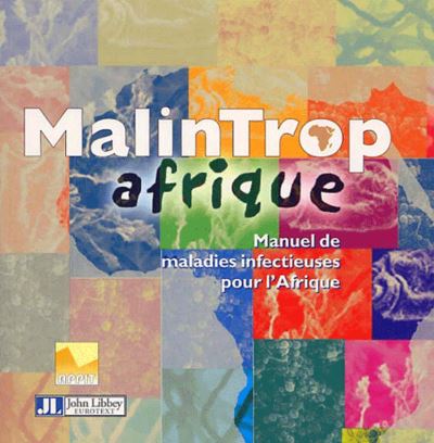 Malintrop Afrique. Manuel De Maladies Infectieuses Pour L'Afrique