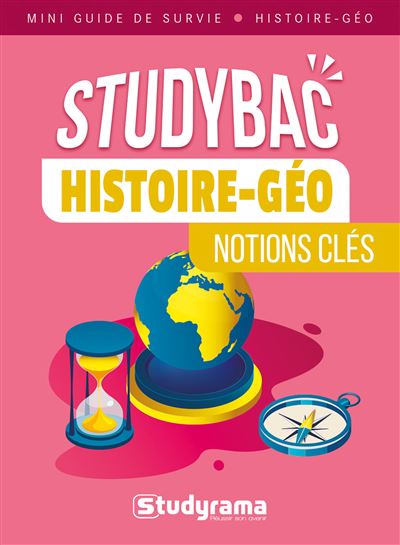 Mini guide - Studybac - Première - Terminale - Histoire géographie : Notions clés - Tronc commun