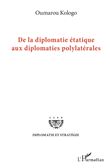 De la diplomatie étatique aux diplomates polylatérales