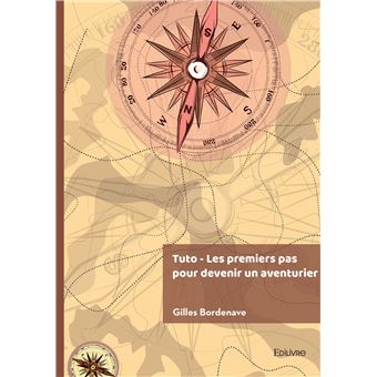 Tuto -  Les premiers pas pour devenir un aventurier
