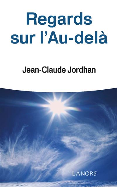 Regards sur l'au-delà, histoire vécue