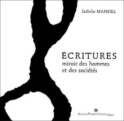 Ecritures - Ladislas Mandel - (donnée non spécifiée)