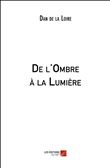 De l'Ombre à la Lumière