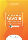 Ce qu'il faut savoit sur la douleur et les anti-douleurs