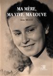 Ma mère, ma vive, ma louve