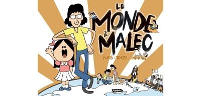 Monde à Malec. Paris - Tokyo - Internet