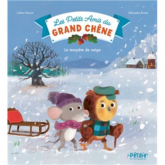 Les petits amis du Grand Chêne - La tempête de neige