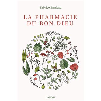 La pharmacie du Bon Dieu