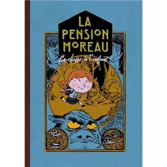 La Pension Moreau - La chasse à l'enfant