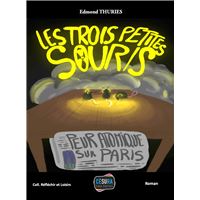Les 3 petites souris - Peur atomique sur Paris