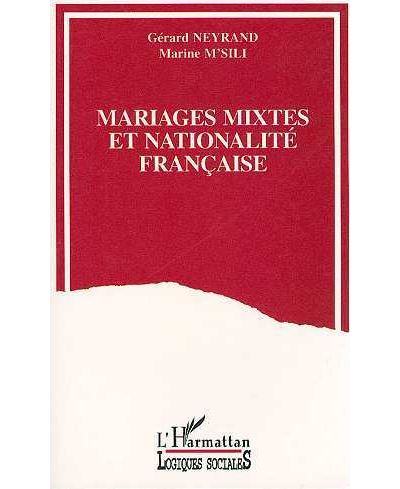 Mariages mixtes et nationalité française - Gérard Neyrand - broché