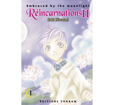 Embraced by the Moonlight - Réincarnations II -Tome 1-