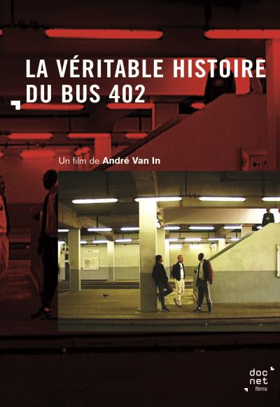 La véritable histoire du bus 402 DVD