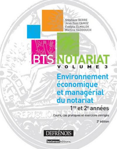 BTS Notariat, Environnement économique et managérial du notariat