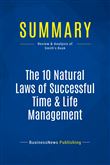 Summary: The 10 Natural Laws of Successful Time & Life Management
