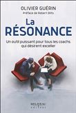 La résonance - Un outil puissant pour tous les coachs qui désirent exceller