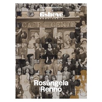 Fisheye HS N°13 : Women in Motion Kering - Rosângela Rennó - Mai 2023