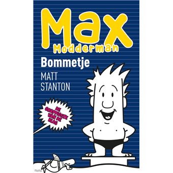 Max Modderman - Tome 8 - Bommetje - Stanton Matt, Angelique Verheijen ...