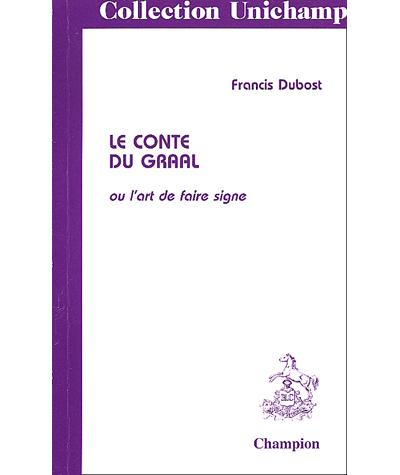 Le conte du Graal ou L'art de faire signe