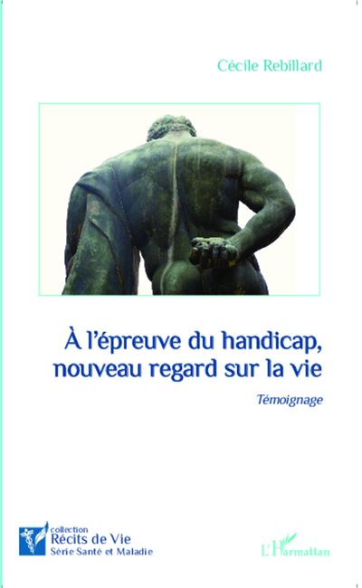 À l'épreuve du handicap, nouveau regard sur la vie