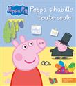 Peppa Pig-Peppa s'habille toute seule