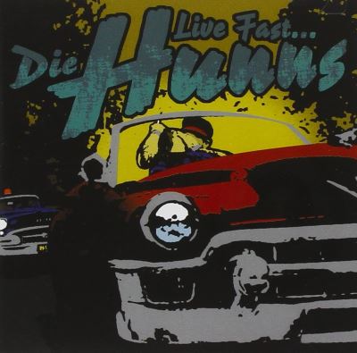 Live fast die hunns